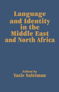 Imagen de portada: Language and Identity in the Middle East and North Africa 1st edition 9781138974234