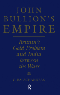 Cover image: John Bullion's Empire 1st edition 9781138878860
