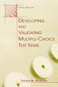 Imagen de portada: Developing and Validating Multiple-choice Test Items 3rd edition 9780805846614