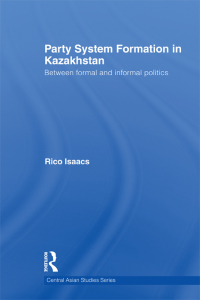 Imagen de portada: Party System Formation in Kazakhstan 1st edition 9780415590235