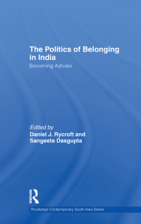 Cover image: The Politics of Belonging in India 1st edition 9780415600828