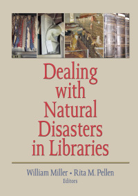 صورة الغلاف: Dealing with Natural Disasters In libraries 1st edition 9780789036100