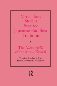 صورة الغلاف: Miraculous Stories from the Japanese Buddhist Tradition 1st edition 9780700704491
