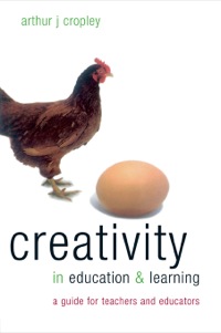 صورة الغلاف: Creativity in Education and Learning 1st edition 9780749434472