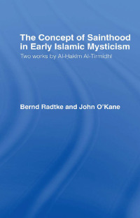 صورة الغلاف: The Concept of Sainthood in Early Islamic Mysticism 1st edition 9780700704132