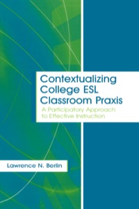 Cover image: Contextualizing College ESL Classroom Praxis 1st edition 9780805849882