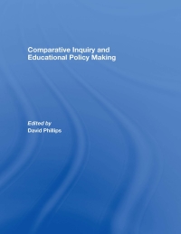 صورة الغلاف: Comparative Inquiry and Educational Policy Making 1st edition 9780415445672