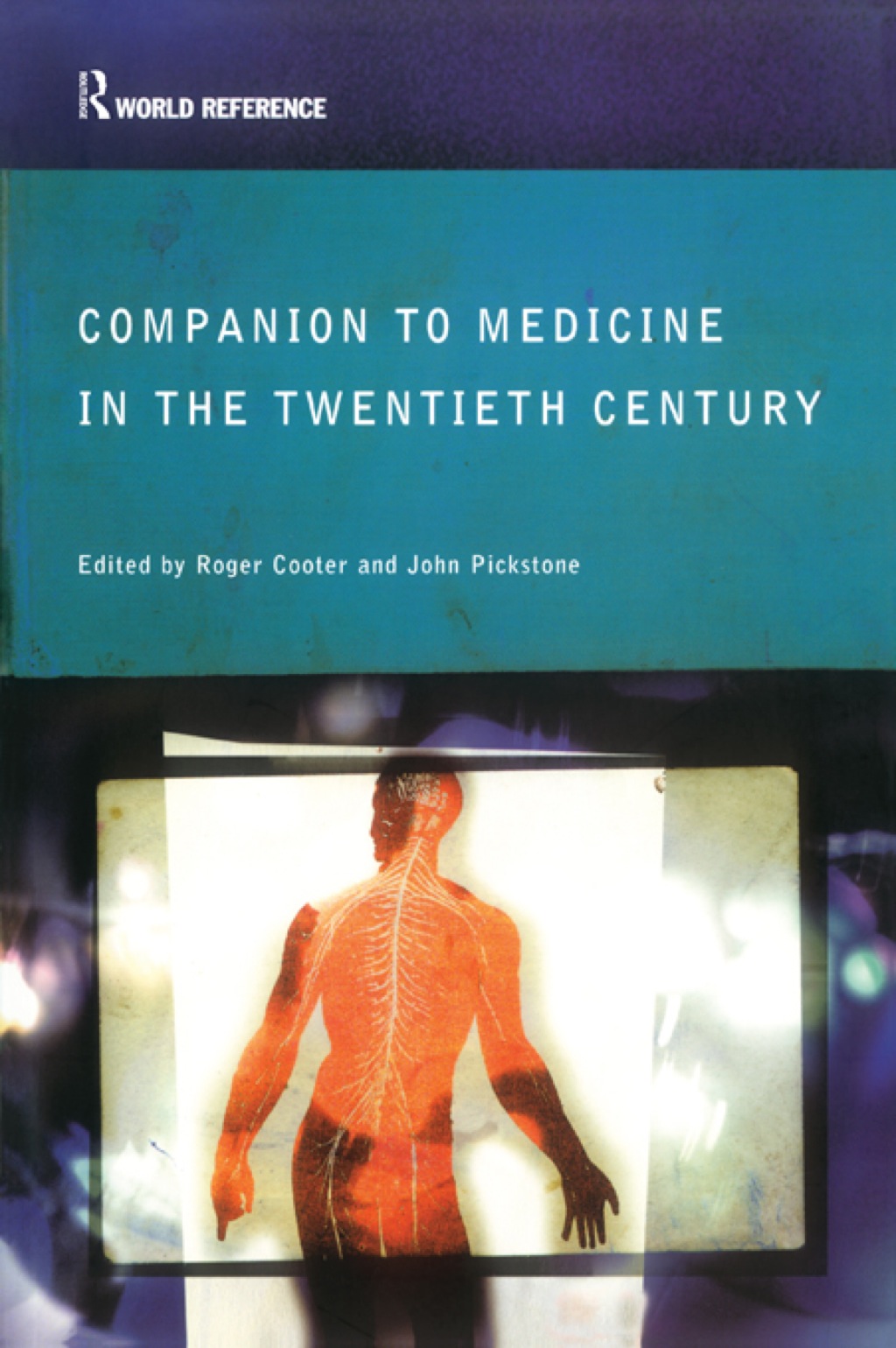 Companion to Medicine in the Twentieth Century 1st Edition