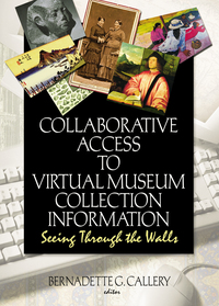 Cover image: Collaborative Access to Virtual Museum Collection Information 1st edition 9780789029348