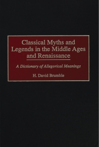 Immagine di copertina: Classical Myths and Legends in the Middle Ages and Renaissance 1st edition 9781579580209