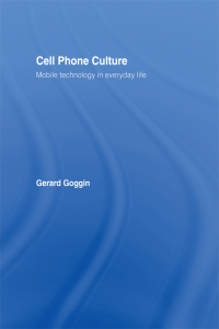 صورة الغلاف: Cell Phone Culture 1st edition 9780415367448