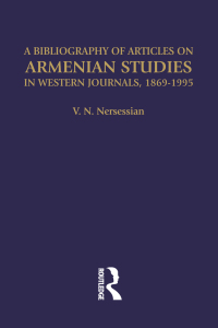 Omslagafbeelding: A Bibliography of Articles on Armenian Studies in Western Journals, 1869-1995 1st edition 9780700706358