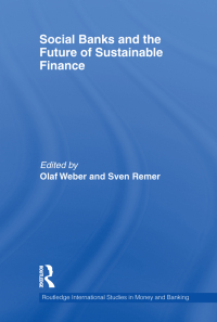 Imagen de portada: Social Banks and the Future of Sustainable Finance 1st edition 9781138799493