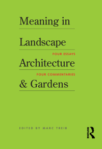 Cover image: Meaning in Landscape Architecture and Gardens 1st edition 9781138473447