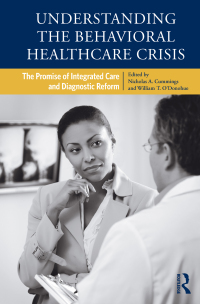 Cover image: Understanding the Behavioral Healthcare Crisis 1st edition 9780415876438
