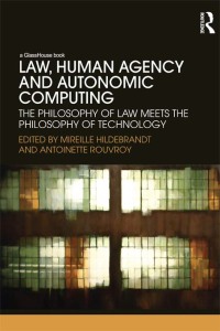 Cover image: Law, Human Agency and Autonomic Computing 1st edition 9780415593236