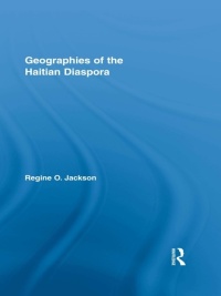 Cover image: Geographies of the Haitian Diaspora 1st edition 9780415848688