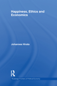صورة الغلاف: Happiness, Ethics and Economics 1st edition 9780415584043