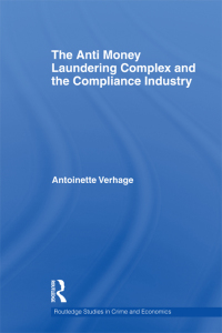 Cover image: The Anti Money Laundering Complex and the Compliance Industry 1st edition 9781138803084