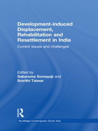 Imagen de portada: Development–induced Displacement, Rehabilitation and Resettlement in India 1st edition 9781138086319