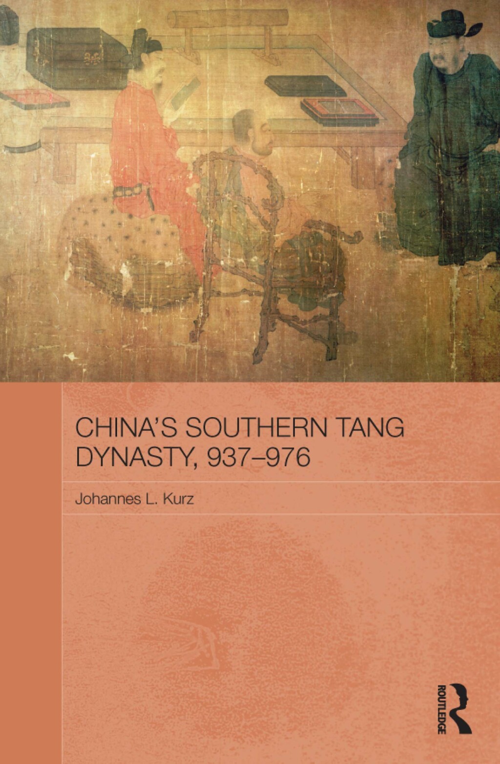 China’s Southern Tang Dynasty, 937-976 1st Edition