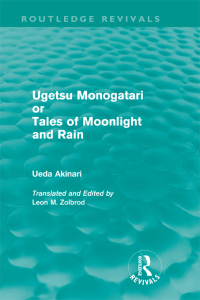 表紙画像: Ugetsu Monogatari or Tales of Moonlight and Rain (Routledge Revivals) 1st edition 9780415619936