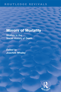 Omslagafbeelding: Mirrors of Mortality (Routledge Revivals) 1st edition 9780415618724