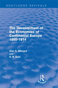 Cover image: The Development of the Economies of Continental Europe 1850-1914 (Routledge Revivals) 1st edition 9780415618649