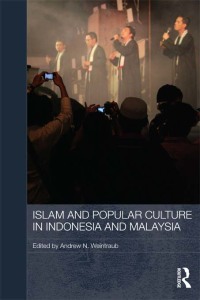 Cover image: Islam and Popular Culture in Indonesia and Malaysia 1st edition 9780415565189