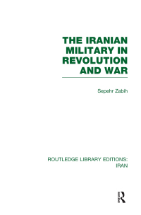表紙画像: The Iranian Military in Revolution and War (RLE Iran D) 1st edition 9780415617857