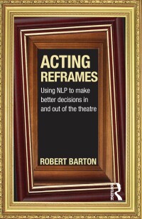 صورة الغلاف: Acting Reframes 1st edition 9780415592314