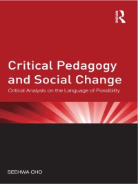 صورة الغلاف: Critical Pedagogy and Social Change 1st edition 9780415886116