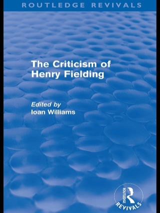 Cover image: The Criticism of Henry Fielding (Routledge Revivals) 1st edition 9780415616140