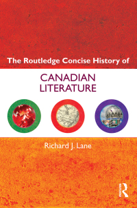 Omslagafbeelding: The Routledge Concise History of Canadian Literature 1st edition 9780415470469