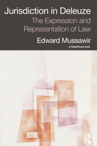 Cover image: Jurisdiction in Deleuze: The Expression and Representation of Law 1st edition 9780415589963