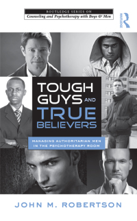 Omslagafbeelding: Tough Guys and True Believers 1st edition 9780415890427