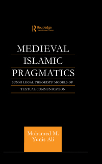 Cover image: Medieval Islamic Pragmatics 1st edition 9780415567770