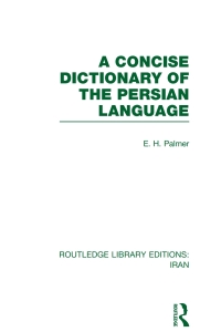 Cover image: A Concise Dictionary of the Persian Language 1st edition 9780415608565