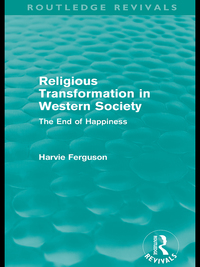 Imagen de portada: Religious Transformation in Western Society (Routledge Revivals) 1st edition 9780415615358