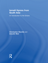 Cover image: Ismaili Hymns from South Asia 1st edition 9780700711468