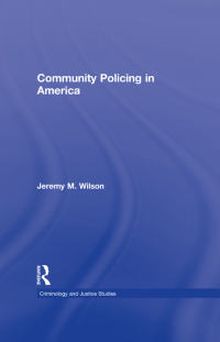 Imagen de portada: Community Policing in America 1st edition 9780415953511