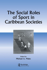 Imagen de portada: The Social Roles of Sport in Caribbean Societies 1st edition 9782884491341