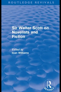 Imagen de portada: Sir Walter Scott on Novelists and Fiction (Routledge Revivals) 1st edition 9780415611985