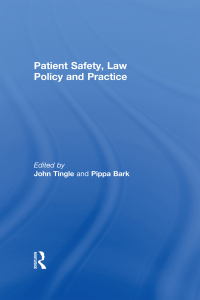 Cover image: Patient Safety, Law Policy and Practice 1st edition 9780415557313