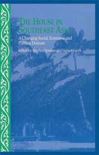 Cover image: The House in Southeast Asia 1st edition 9781138991743