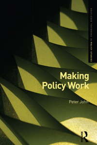 صورة الغلاف: Making Policy Work 1st edition 9780415380294
