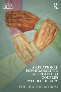 Imagen de portada: A Relational Psychoanalytic Approach to Couples Psychotherapy 1st edition 9780415889247