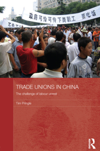 Imagen de portada: Trade Unions in China 1st edition 9780415728355
