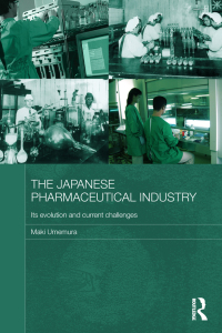 Cover image: The Japanese Pharmaceutical Industry 1st edition 9780415587662