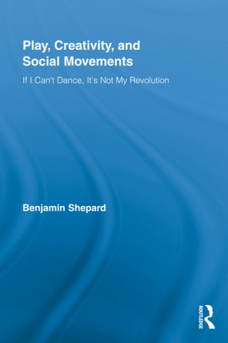 Imagen de portada: Play, Creativity, and Social Movements 1st edition 9780415963244